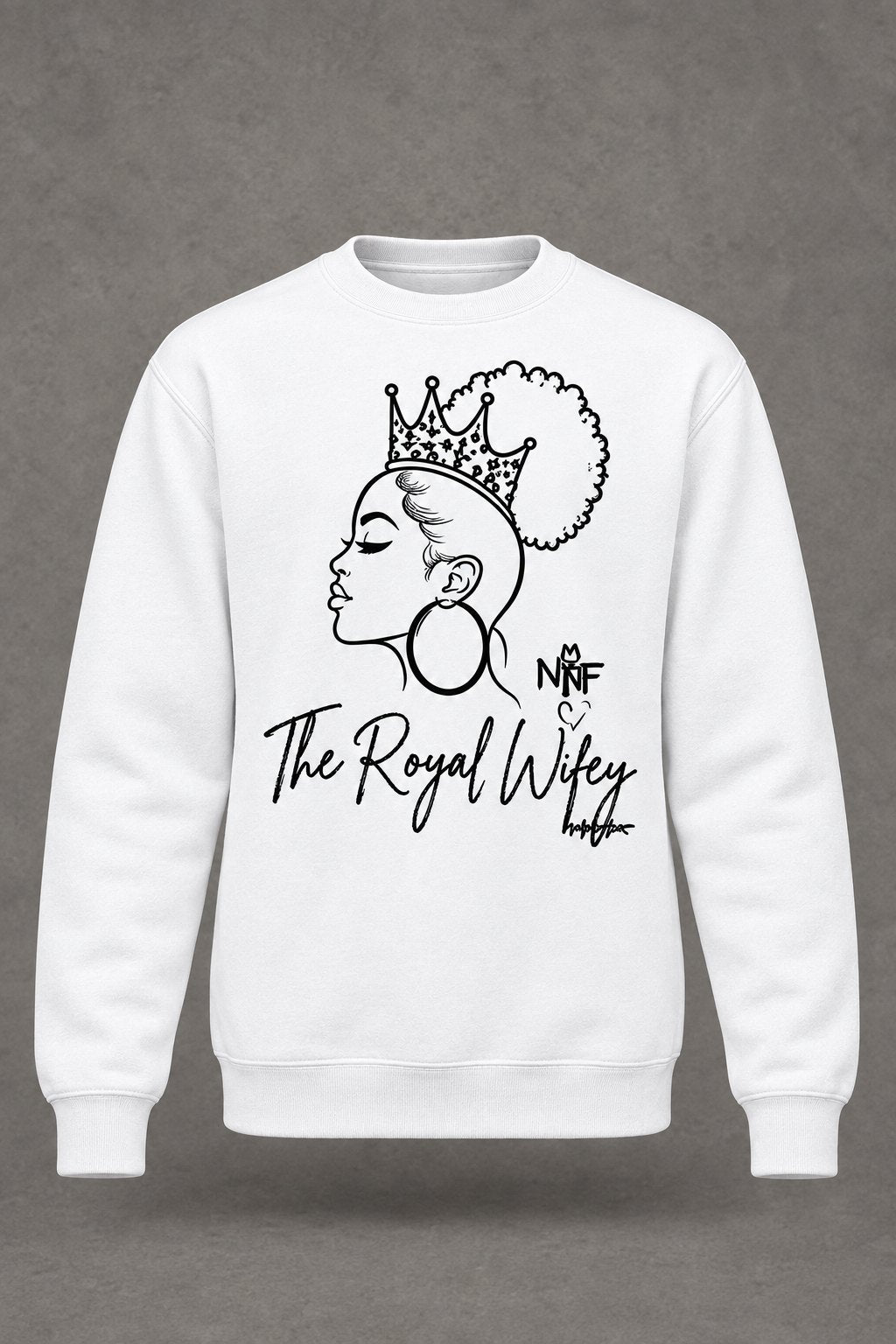 The Royal Wifey crewneck